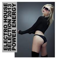 Power Energy - Electro House Selection 2013