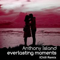 Everlasting moments (I Chill Mix)