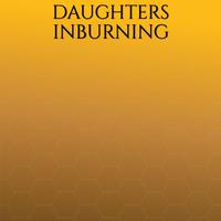 Daughters Inburning