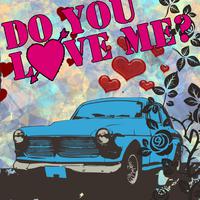 Do you love me