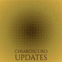 Chiaroscuro Updates