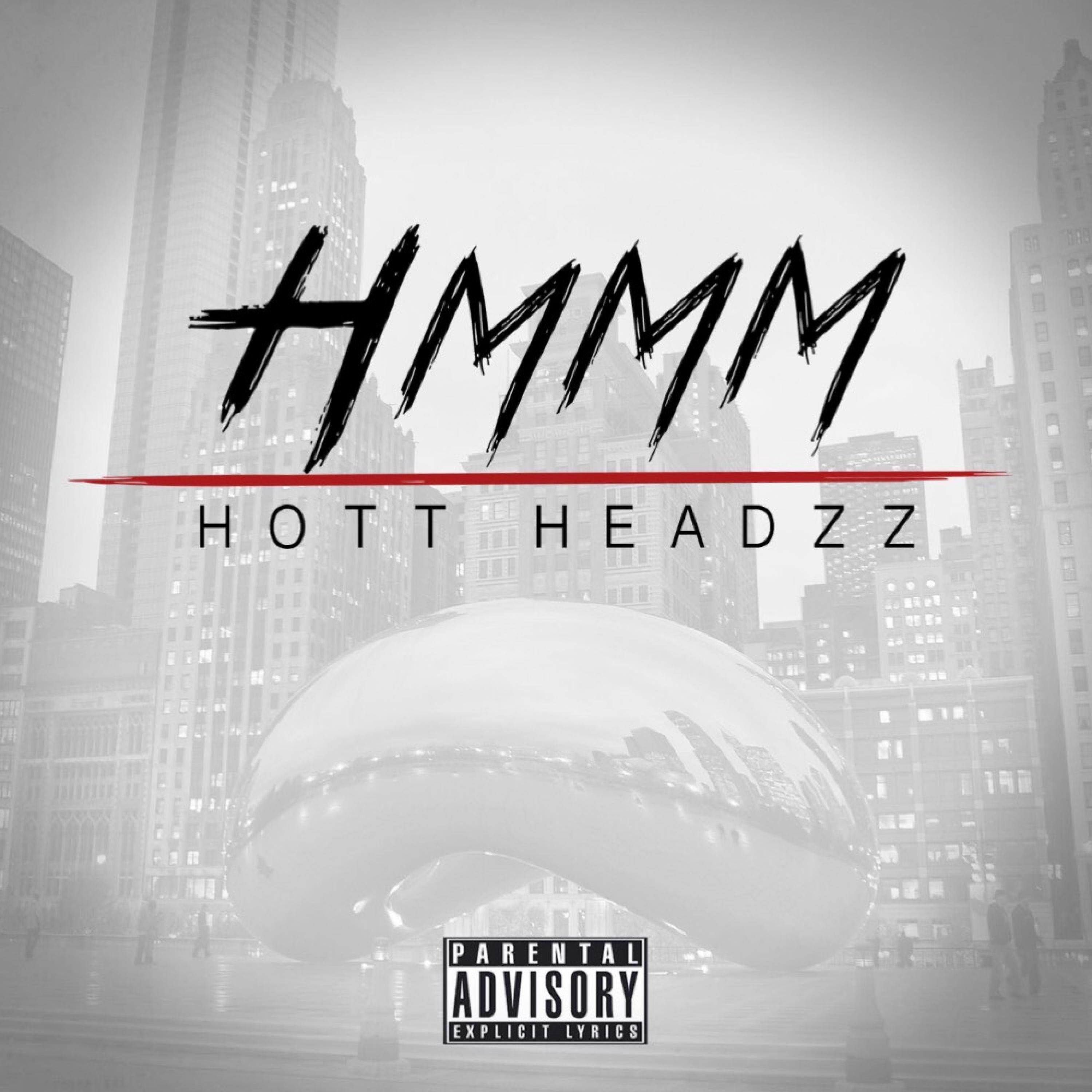 Hmmm - Single - Hott Headzz - 专 辑 - 网 易 云 音 乐