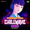 Shreya Ghoshal - Pherari Mon - Chillwave Mix
