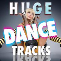 Huge Dance Tracks