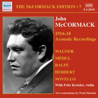 MCCORMACK, John: McCormack Edition, Vol. 7: The Acoustic Recordings (1916-1918)