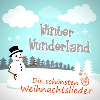 Winter Wunderland - Die schönsten Weihnachtslieder