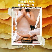 Tibetan Rituals: Healing Breath