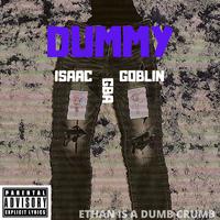 Dummy (feat. GoblIn & GBA)