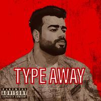 TYPE AWAY (feat. Alwis)