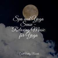 Spa and Yoga Sense - Relaxing Music for Yoga