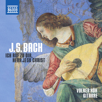 BACH, J.S.: Guitar Arrangements (Ich ruf' zu dir, Herr Jesu Christ) (Höh)