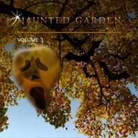 Haunted Garden, Vol. 3