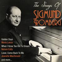 The Songs of Sigmund Romberg