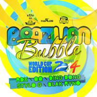 Brazilian Bubble Riddim (World Cup 2014 Edition)