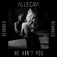 He Ain't You (Remixes)