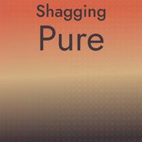 Shagging Pure