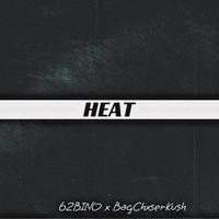 HEAT (feat. BagChxserKush)