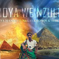 Moya We Nzulo (feat. Nillas, Fonos & Teekay)