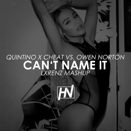 Cant Name It (lxrenz Mashup)