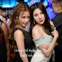 Chẳng Thể Nghe Con Tim (Remix)