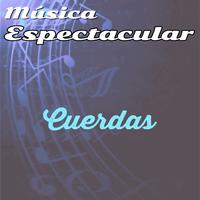 Música Espectacular, Cuerdas