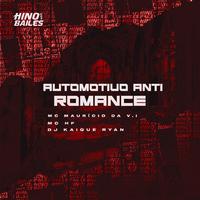 Automotivo Anti Romance