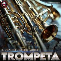 Trompeta (feat. Dj Franck & Freddy Moore) [Guaracha]