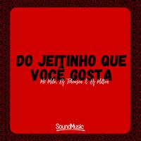 Do Jeitinho Que Voce Gosta