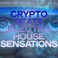 Crypto Beats (Electro House Sensations)