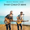 Music Travel Love - Sweet Child O’ Mine