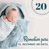 20 Remedios para el Insomnio Infantil - Mejor Música Relajante para Curar el Insomnio Infantil y Dormir Toda la Noche