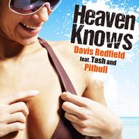 Heaven Knows (feat. Tash and Pitbull)