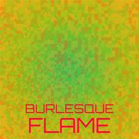 Burlesque Flame