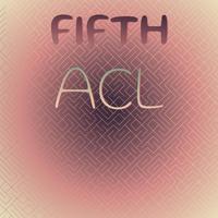 Fifth Acl