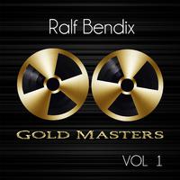 Gold Masters: Ralf Bendix, Vol. 1