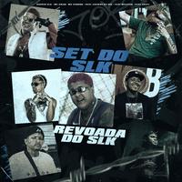 Set do Slk - Revoada do Slk