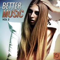 Better Music, Vol. 2