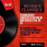 Tchaikovsky: Concerto for Violin and Orchestra, Op. 35 (Stereo Version)