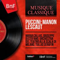 Puccini: Manon Lescaut (Mono Version)