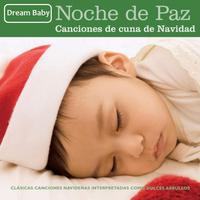 Noche de Paz: Canciones de Cuna de Navidad