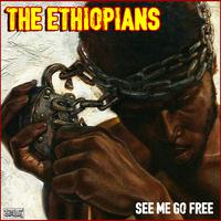 The Ethiopians - See Me Go Free