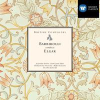 British Composers: Sir John Barbirolli conducts Elgar