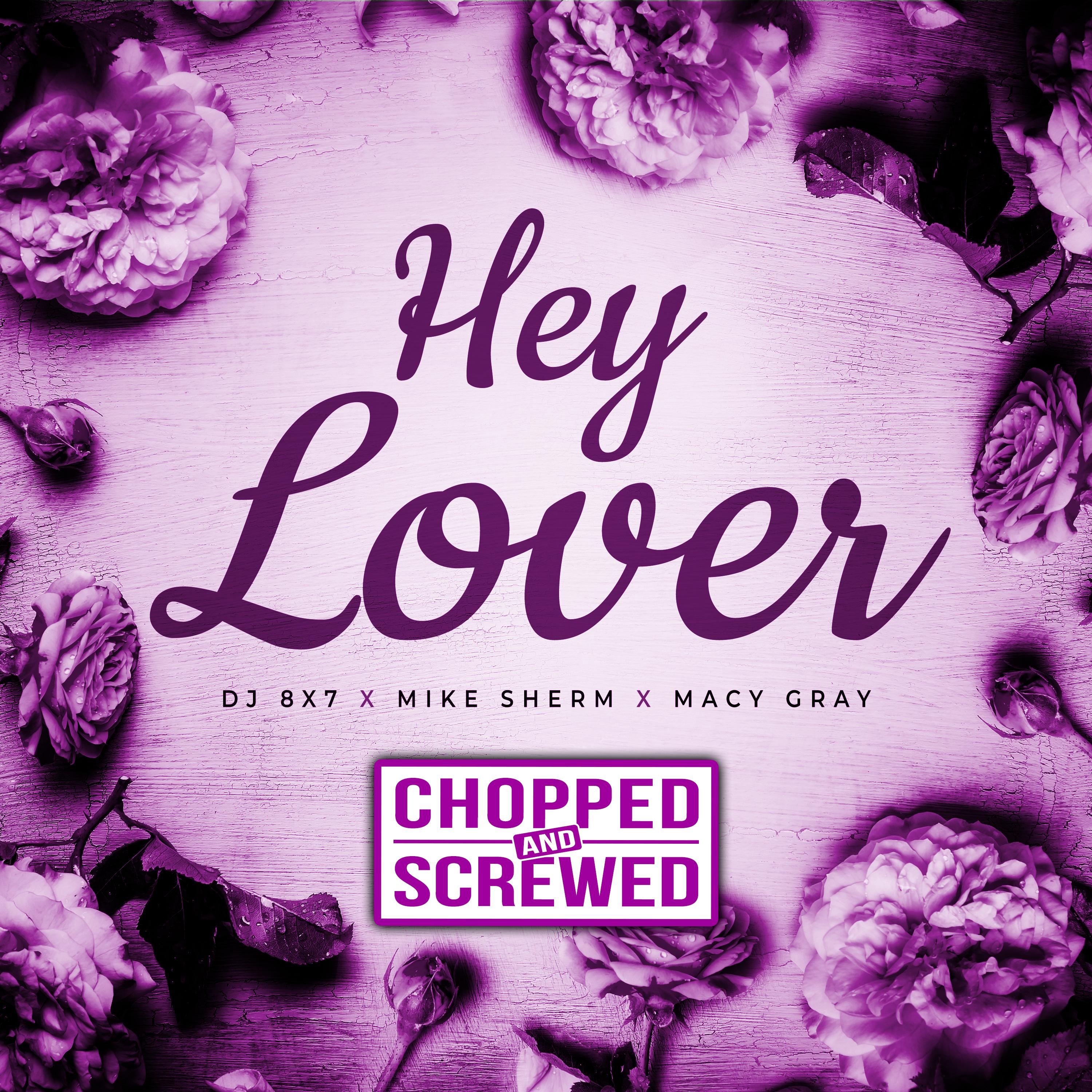 Hey Lover (Chopped & Screwed)