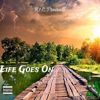 LIFE GOES ON