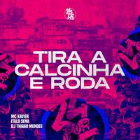 Tira A Calcinha E Roda