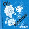 Olivver the Kid - Oh, Romeo (Sam Day Remix)