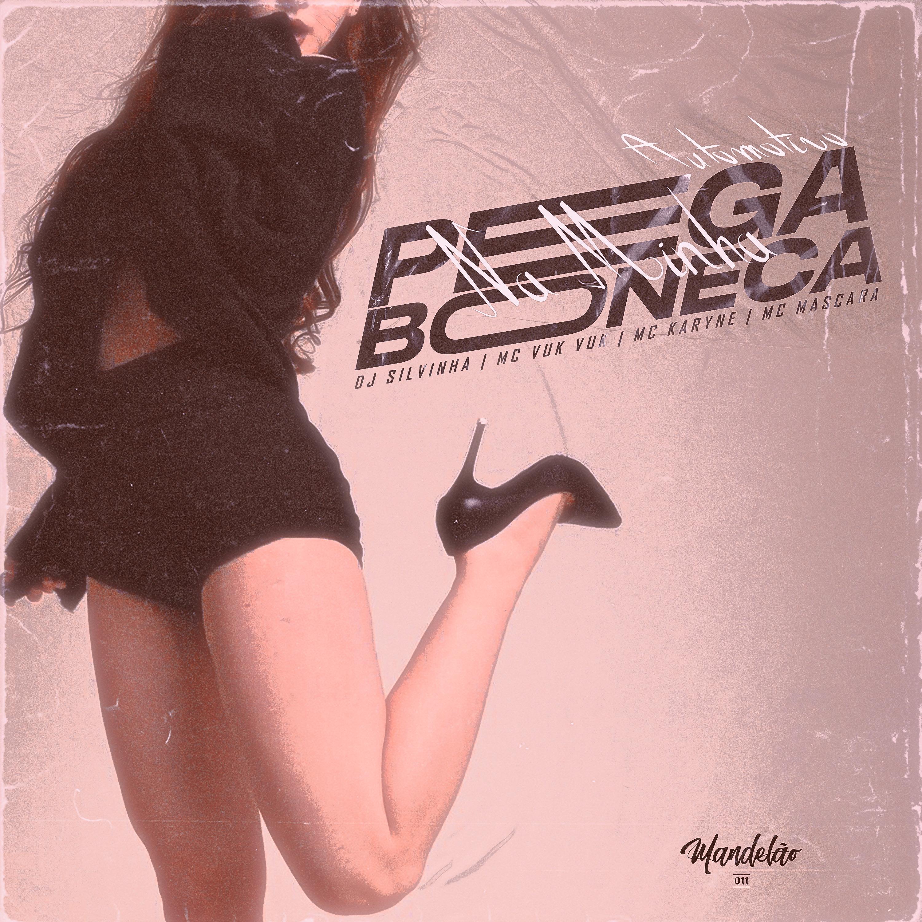 Automotivo Pega na Minha Boneca