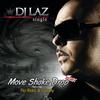 DJ Laz - Move Shake Drop Remix