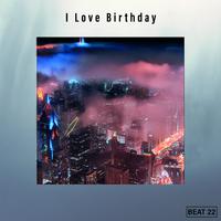 I Love Birthday Beat 22