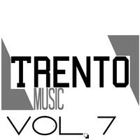 Trento Music, Vol. 7